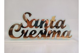 Scritta SANTA CRESIMA in plexiglass specchio oro.MIS.46X H19CM