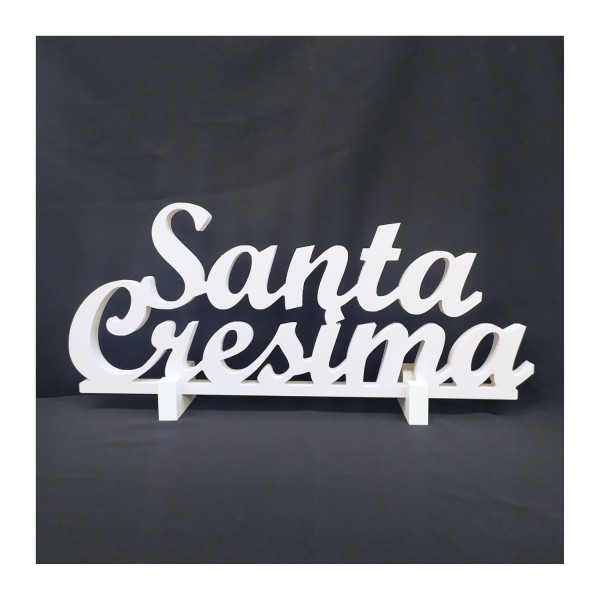 Scritta MDF bianca da appoggio "Santa cresima"MIS.48 XH20CM